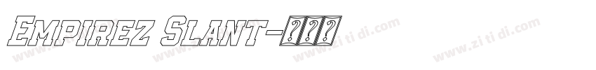 Empirez Slant字体转换